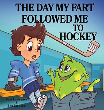 portada The Day My Fart Followed Me to Hockey (en Inglés)
