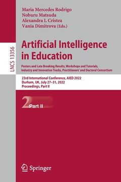 portada Artificial Intelligence in Education. Posters and Late Breaking Results, Workshops and Tutorials, Industry and Innovation Tracks, Practitioners' and D (en Inglés)