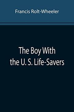 portada The boy With the u. S. Life-Savers (en Inglés)