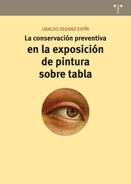 portada La Conservación Preventiva en la Exposición de Pintura Sobre Tabla (Conservación y Restauración del Patrimonio) (in Spanish)