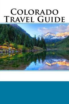 portada Colorado Travel Guide (en Inglés)