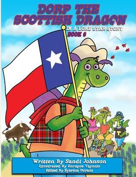 portada Book 6 - Dorp The Scottish Dragon In A Lone Star Story (en Inglés)