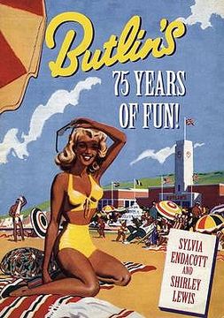 portada butlin's: 75 years of fun!. sylvia endacott and shirley lewis (en Inglés)