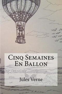 portada Cinq Semaines En Ballon (en Francés)