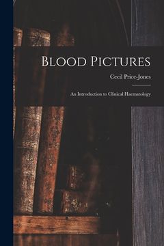 portada Blood Pictures: an Introduction to Clinical Haematology (en Inglés)