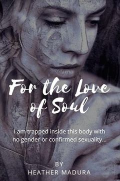 portada For The Love Of Soul (en Inglés)