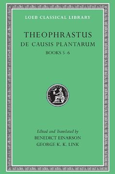 portada Theophrastus: De Causis Plantarum, Volume Iii, Books 5-6 (Loeb Classical Library no. 475) (en Inglés)