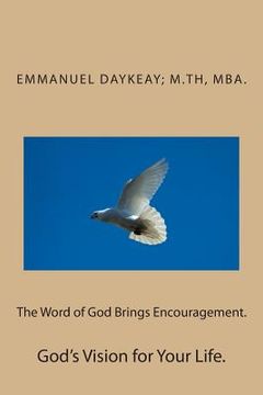 portada The Word of God Brings Encouragement.: God's Vision for Your Life. (en Inglés)