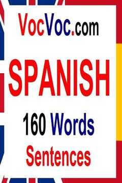 portada VocVoc.com SPANISH: 160 Words Sentences (en Inglés)