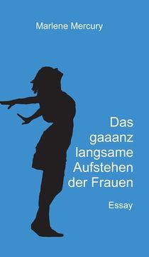 portada Das gaaanz langsame Aufstehen der Frauen: Essay (in German)