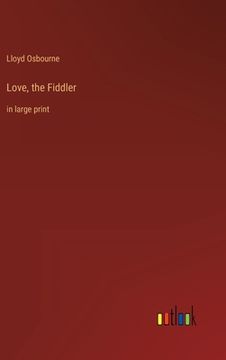 portada Love, the Fiddler: in large print (en Inglés)