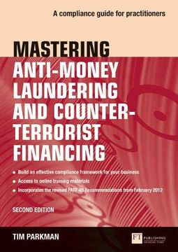 portada Mastering Anti-Money Laundering and Counter-Terrorist Financing: A Complaince Guide for Practitioners (en Inglés)