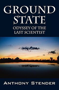 portada ground state: odyssey of the last scientist (in English)
