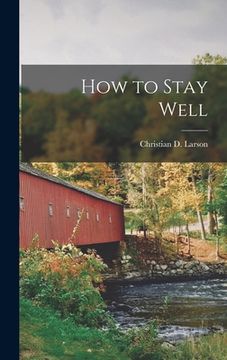 portada How to Stay Well (en Inglés)