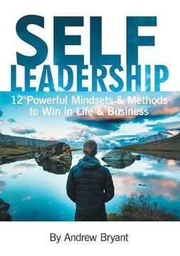 portada Self Leadership: 12 Powerful Mindsets & Methods to Win in Life & Business (en Inglés)