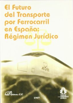 El futuro del transporte por ferrocarril