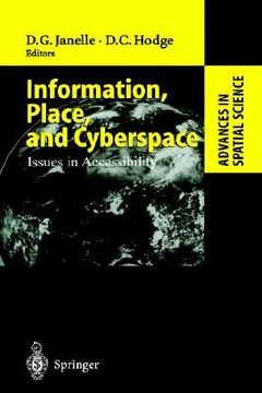 portada information, place, and cyberspace: issues in accessibility (en Inglés)