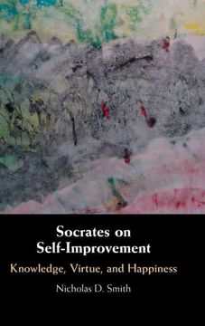 portada Socrates on Self-Improvement: Knowledge, Virtue, and Happiness 