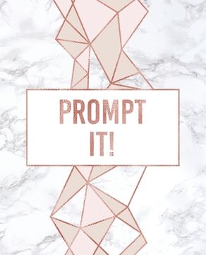 portada Prompt It!: An Author's Book For Book Prompts