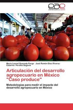 portada articulaci n del desarrollo agropecuario en m xico "caso produce" (in Spanish)