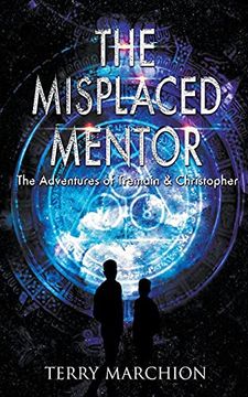 portada The Misplaced Mentor (4) (The Adventures of Tremain & Christopher) (en Inglés)