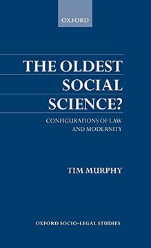 portada The Oldest Social Science: Configurations of law and Modernity (Oxford Socio-Legal Studies) (en Inglés)