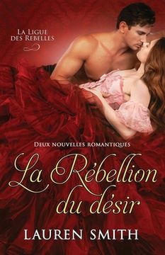 portada La Rébellion du désir: Deux nouvelles romantiques (en Francés)