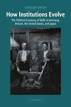 portada How Institutions Evolve Paperback: The Political Economy of Skills in Germany, Britain, the United States, and Japan (Cambridge Studies in Comparative Politics) (en Inglés)