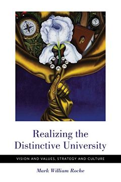 portada Realizing the Distinctive University: Vision and Values, Strategy and Culture (in English)