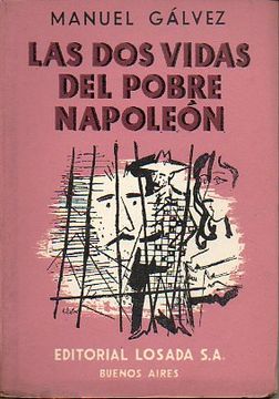 portada las dos vidas del pobre napoleón. 1ª edición. intonso.