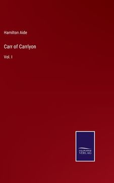 portada Carr of Carrlyon: Vol. I (en Inglés)