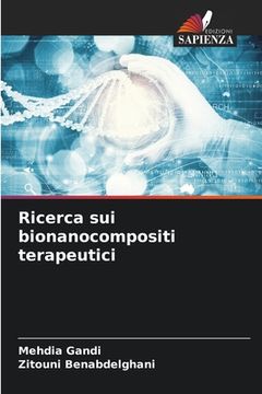 portada Ricerca sui bionanocompositi terapeutici (in Italian)