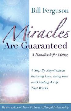 portada miracles are guaranteed: a handbook for living (en Inglés)