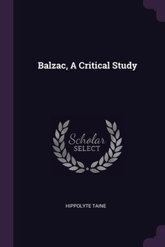 portada Balzac, A Critical Study (en Inglés)
