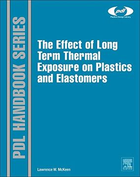 portada The Effect of Long Term Thermal Exposure on Plastics and Elastomers (Plastics Design Library) (en Inglés)