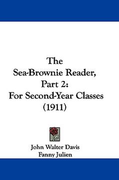 portada the sea-brownie reader, part 2: for second-year classes (1911) (in English)