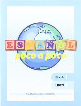portada Español Poco a Poco. Nivel 1, Libro 1