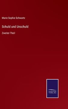 portada Schuld und Unschuld: Zweiter Theil (en Alemán)