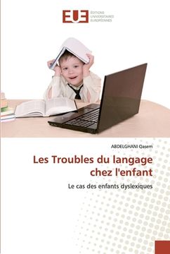 portada Les Troubles du langage chez l'enfant (en Francés)