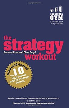 portada The Strategy Workout: The 10 tried-and-tested steps that will build your strategic thinking skills