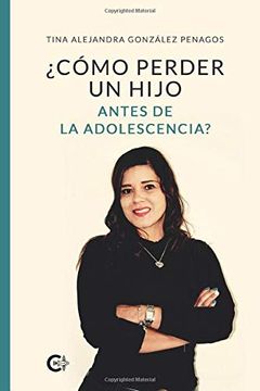 portada Cómo Perder un Hijo Antes de la Adolescencia? (in Spanish)