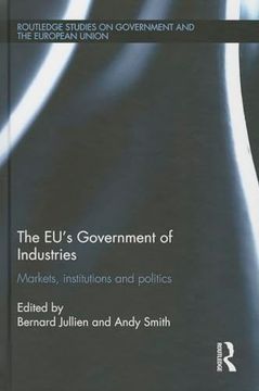 portada The Eu's Government of Industries: Markets, Institutions and Politics (en Inglés)