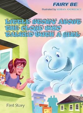portada Little Story about the Cloud Who Talked with a Girl: First Story (en Inglés)