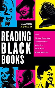 portada Reading Black Books: How African American Literature can Make our Faith More Whole and Just (in English)