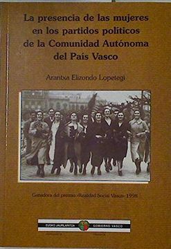 portada La Presencia de las Mujeres en los Partidos Politicos de la Comun Idad Autonoma del Pais Vasco (in Spanish)