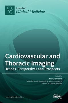 portada Cardiovascular and Thoracic Imaging: Trends, Perspectives and Prospects (in English)