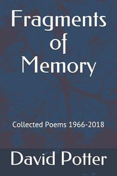 portada Fragments of Memory: Collected Poems 1966-2018 (in English)