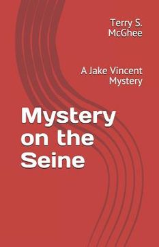 portada Mystery on the Seine: A Jake Vincent Mystery (en Inglés)