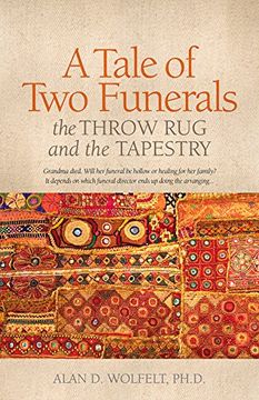 portada A Tale of Two Funerals: The Throw Rug and the Tapestry