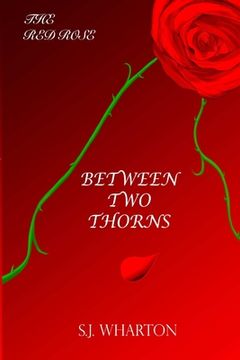 portada Between Two Thorns (The Red Rose #1) (in English)